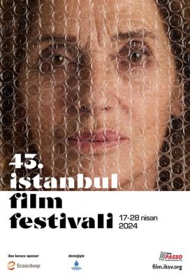 Istanbul Film Festival: การเฉลิมฉลองศิลปะภาพยนตร์และความขัดแย้งทางการเมือง